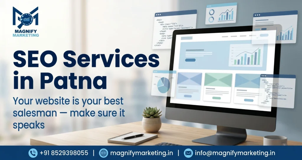 SEO Services in Patna- Boost Local Rankings & Sales- Magnify Marketing
